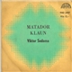 Viktor Sodoma - Matador / Klaun