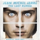 Jean Michel Jarre - The Last Rumba